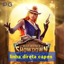 linha direta capes